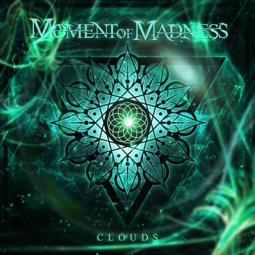 Moment Of Madness - Clouds (2019)