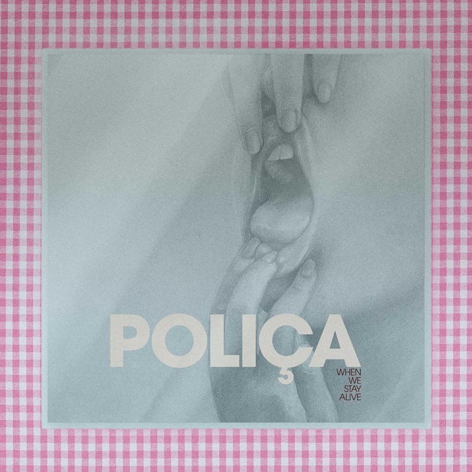 Poliça - When We Stay Alive (2020)