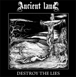 Ancient Land - Destroy the Lies (2018)