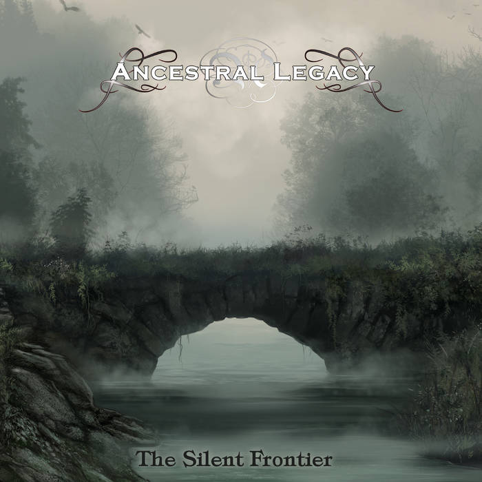 Ancestral Legacy - The Silent Frontier (2019)