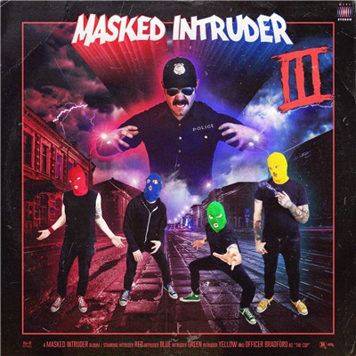 Masked Intruder - III (2019)