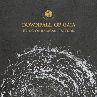 Downfall of Gaia - Ethic of Radical Finitude (2019)