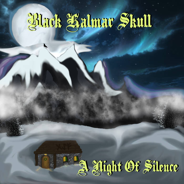 Black Kalmar Skull - A Night of Silence (2019)