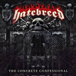 Hatebreed - The Concrete Confessional (2016)