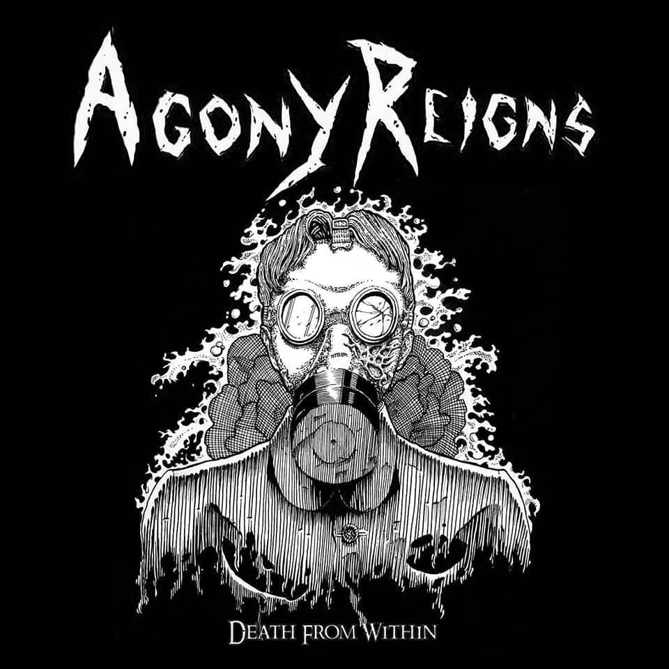 Agony Reigns - Death from Within (2019)