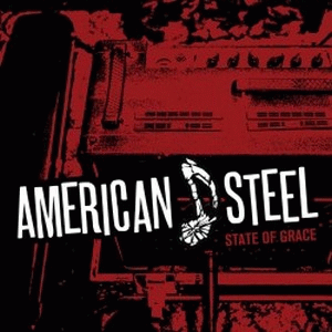 American Steel - State of Grace (2019)