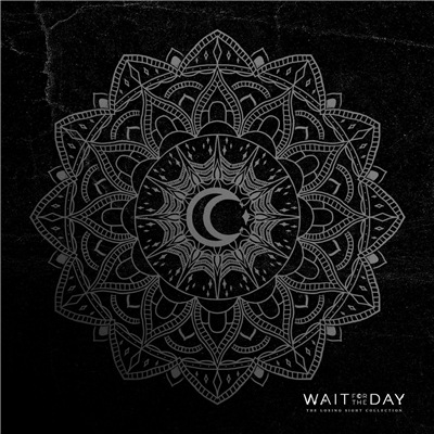 Wait for the Day - The Losing Sight Collection (2019)
