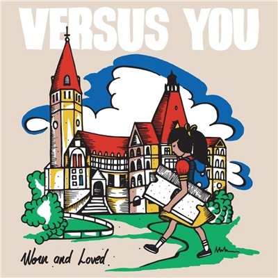 Versus You - Worn and Loved (2019)