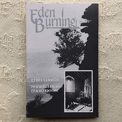 Eden Burning - Thin Walls/Much More Than Near (2019)