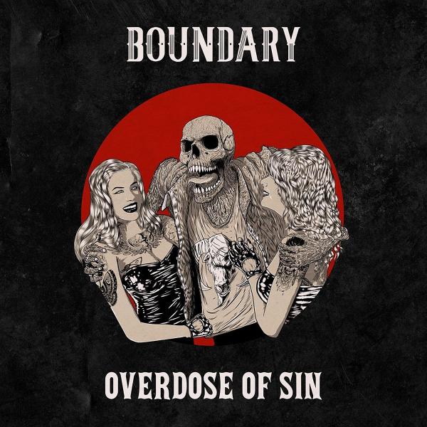 Boundary - Overdose of Sin (2018)