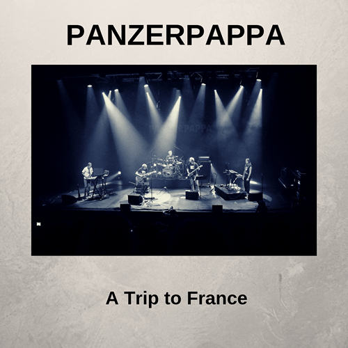 Panzerpappa - A Trip to France (2018)