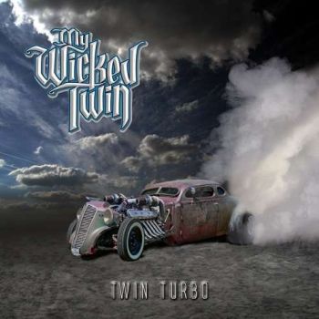 My Wicked Twin - Twin Turbo (2019)