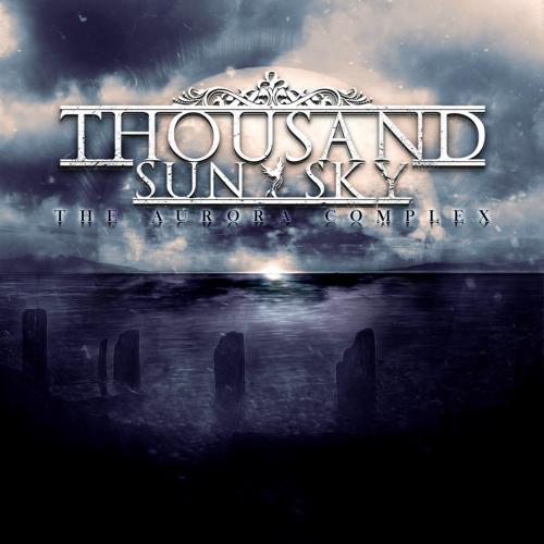 Thousand Sun Sky - The Aurora Complex (2019)