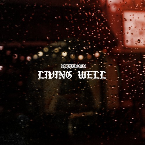 Helltown - Living Well (2019)