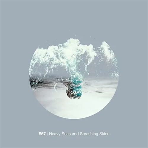 E57 - Heavy Seas and Smashing Skies (2019)