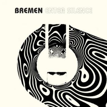 Bremen - Enter Silence (2019)