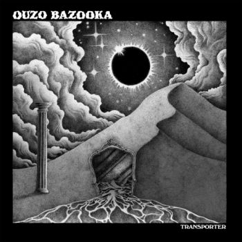 Ouzo Bazooka - Transporter (2019)
