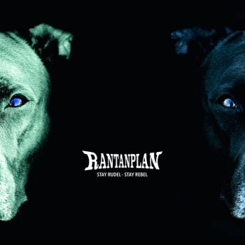 Rantanplan - Stay Rudel - Stay Rebel (2019)
