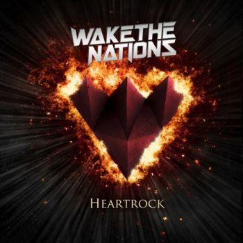 Wake The Nations - Heartrock (2019)