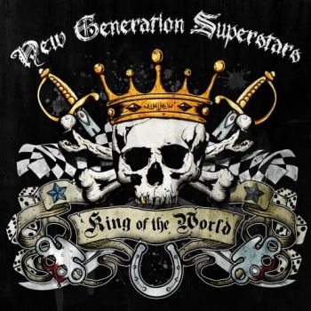 New Generation Superstars - King Of The World (2019)