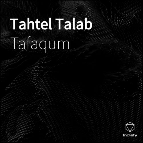 Tafaqum - Tahtel Talab (2019)