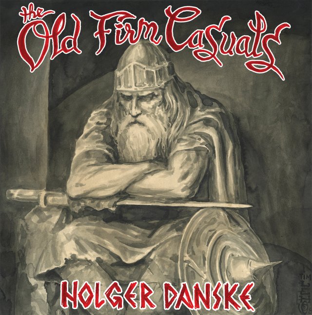 Old Firm Casuals - Holger Danske (2019)