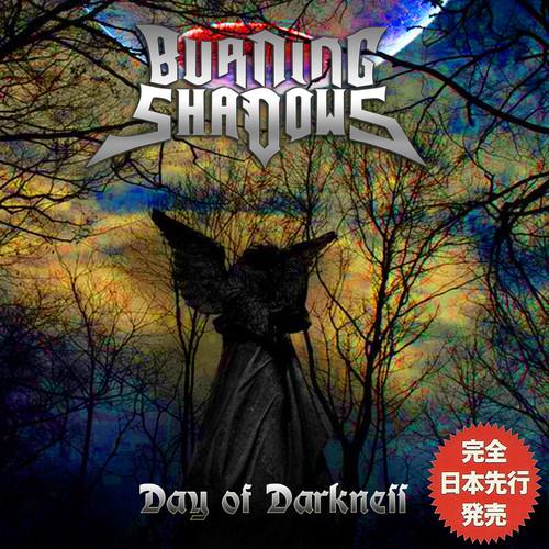 Burning Shadows - Day of Darkness (2019)