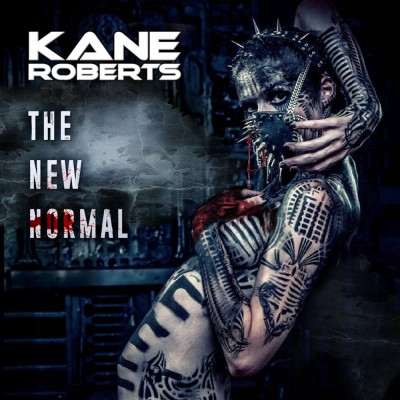 Kane Roberts - The New Normal (2019)