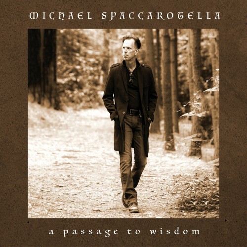 Michael Spaccarotella - A Passage To Wisdom (2019)