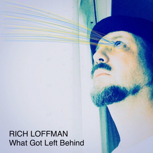 Rich Loffman - What Got Left Behind (2019)