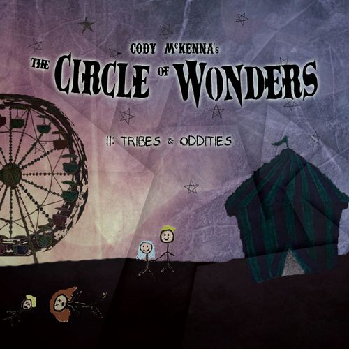 Cody McKenna The Circle of Wonders - Volume II: Tribes & Oddities (2019)