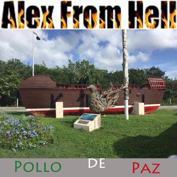 Alex From Hell - Pollo De Paz (2019)