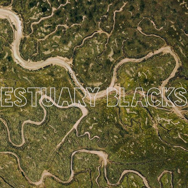 Estuary Blacks - Estuary Blacks (2018)