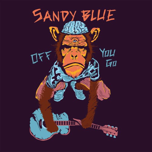 Sandy Blue - Off You Go (2019)