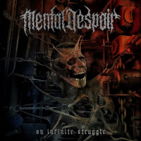 Mental Despair - An Infinite Struggle [ep] (2019)