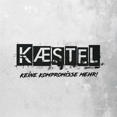 KГ¦stel - Keine Kompromisse Mehr! (2019)