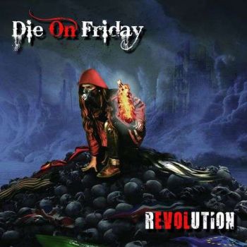 Die on Friday - Revolution (2019)