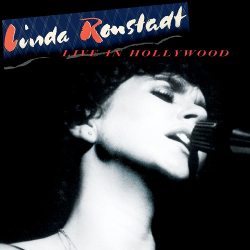 Linda Ronstadt - Live In Hollywood (2019)