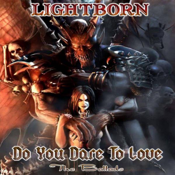 Lightborn - Do You Dare to Love (The Ballads) (2019)