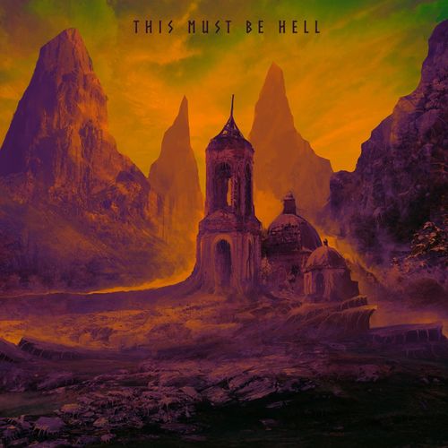 Igni - This Must Be Hell (2019)