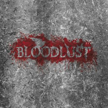 Bloodlust - Bloodlust (2019)