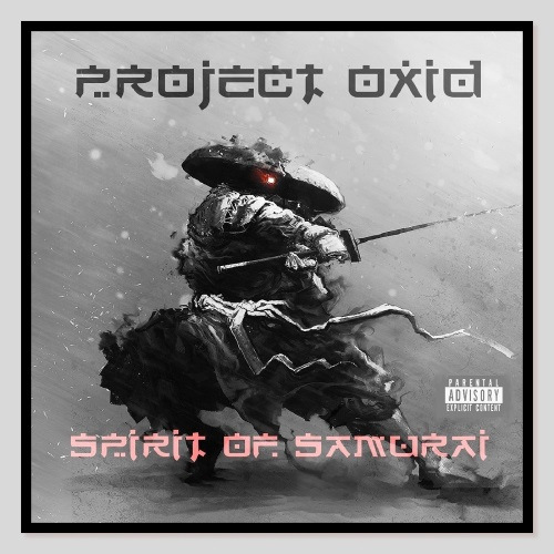 Project Oxid - Spirit Of Samurai (2019)