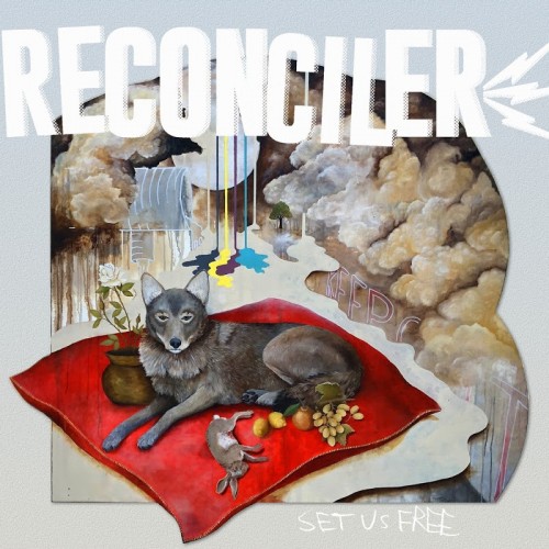 Reconciler - Set Us Free (2019)