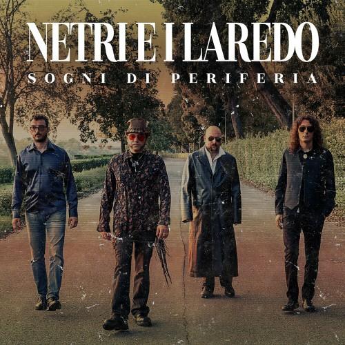 Netri E I Laredo - Sogni Di Periferia (2019)