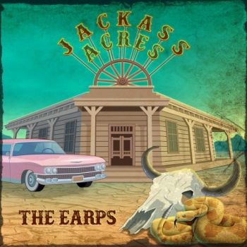 The Earps - Jackass Acres (2019)