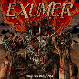 Exumer - Hostile Defiance (2019)