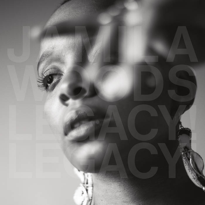 Jamila Woods - LEGACY! LEGACY! (2019)