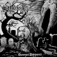 Sepulchral - Graveyard Repugnance [ep] (2019)