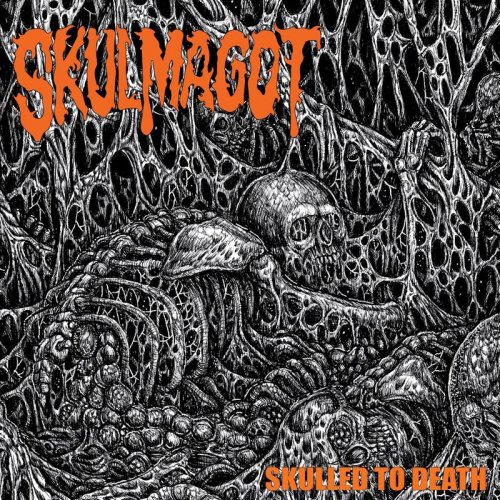 Skulmagot - Skulled To Death (2018)