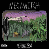 Megawitch - Herbalism [ep] (2019)